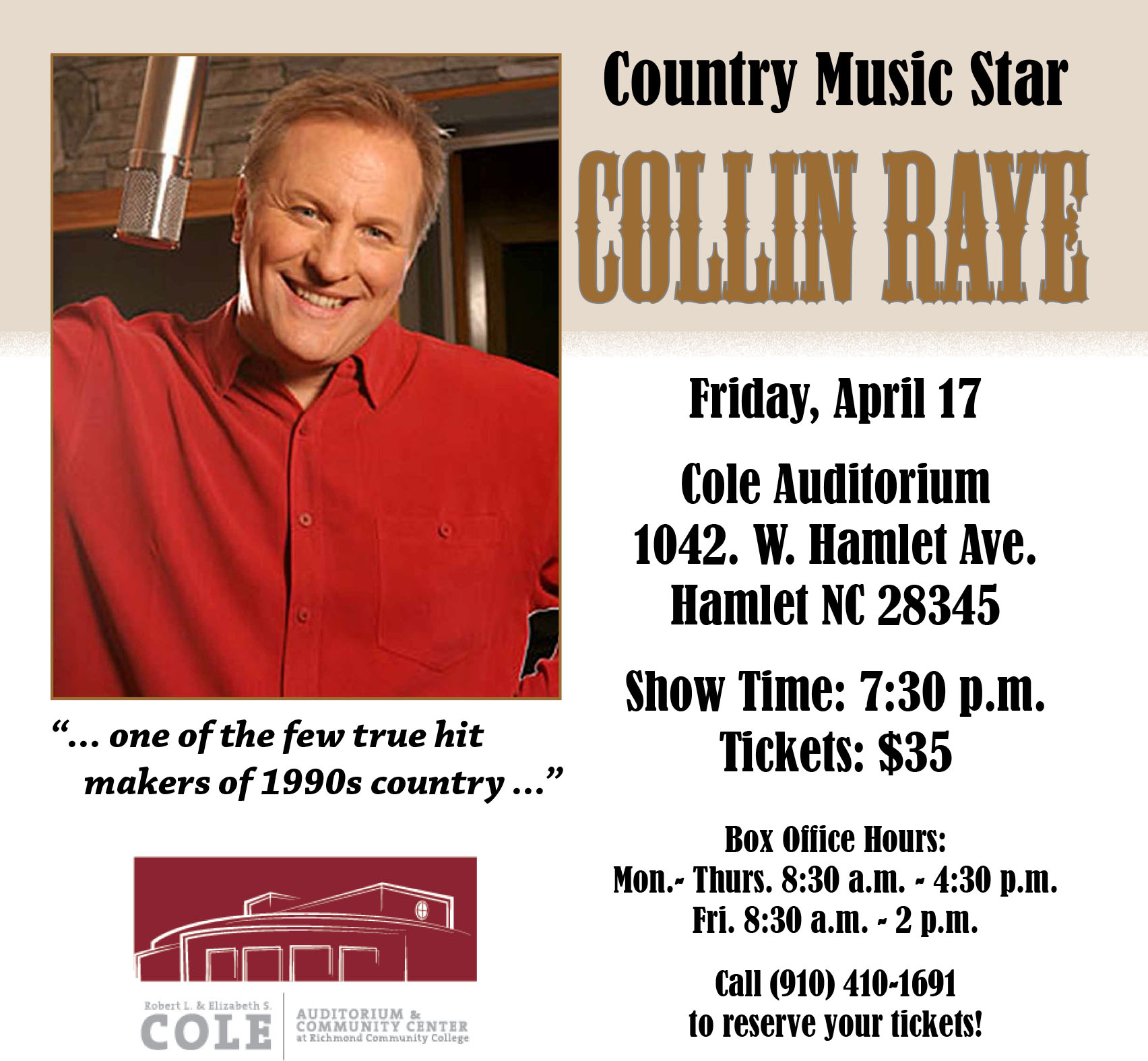 Collin Raye will close out the final show of the DeWitt Performing Arts Series with a concert Friday, April 17, at the Cole Auditorium on the main campus of Richmond Community College.