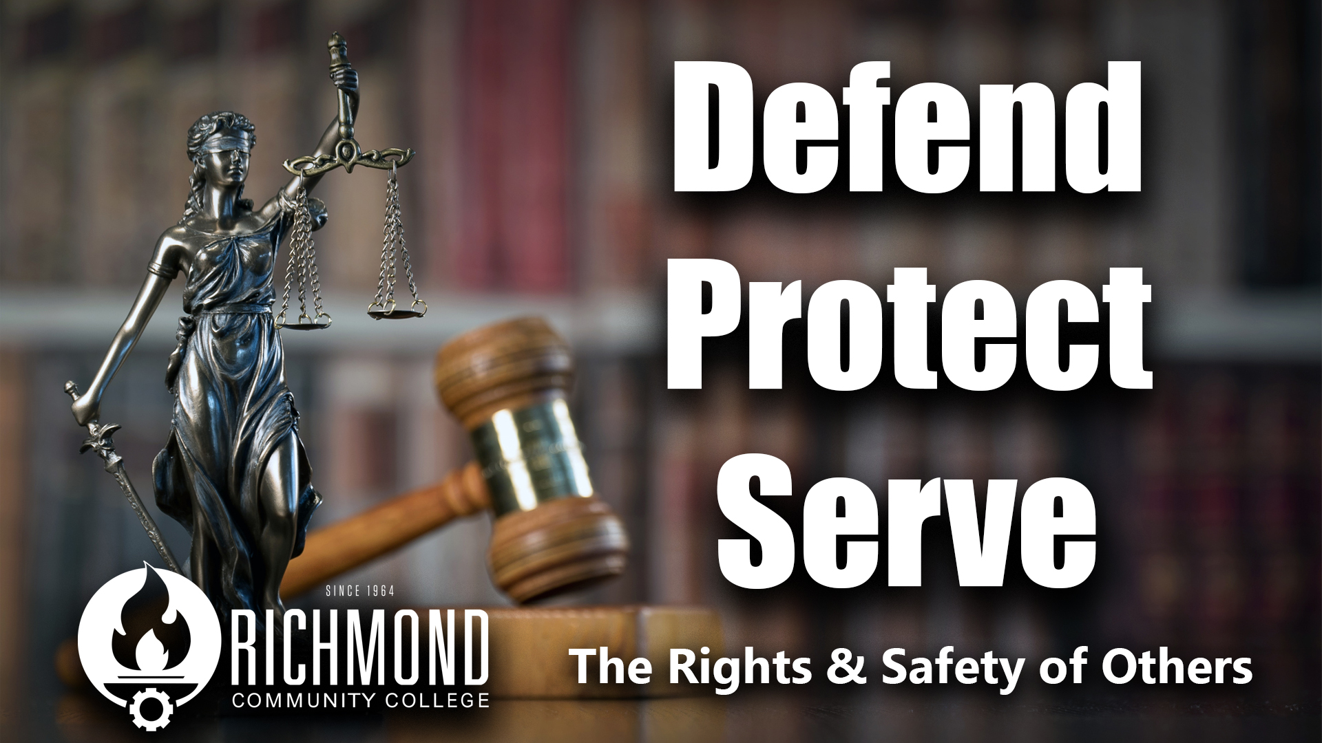 Photo of lady justice statue and court gavel with the words "Defend, Protect, Serve the Safety & Rights of Others," plus the RCC logo.