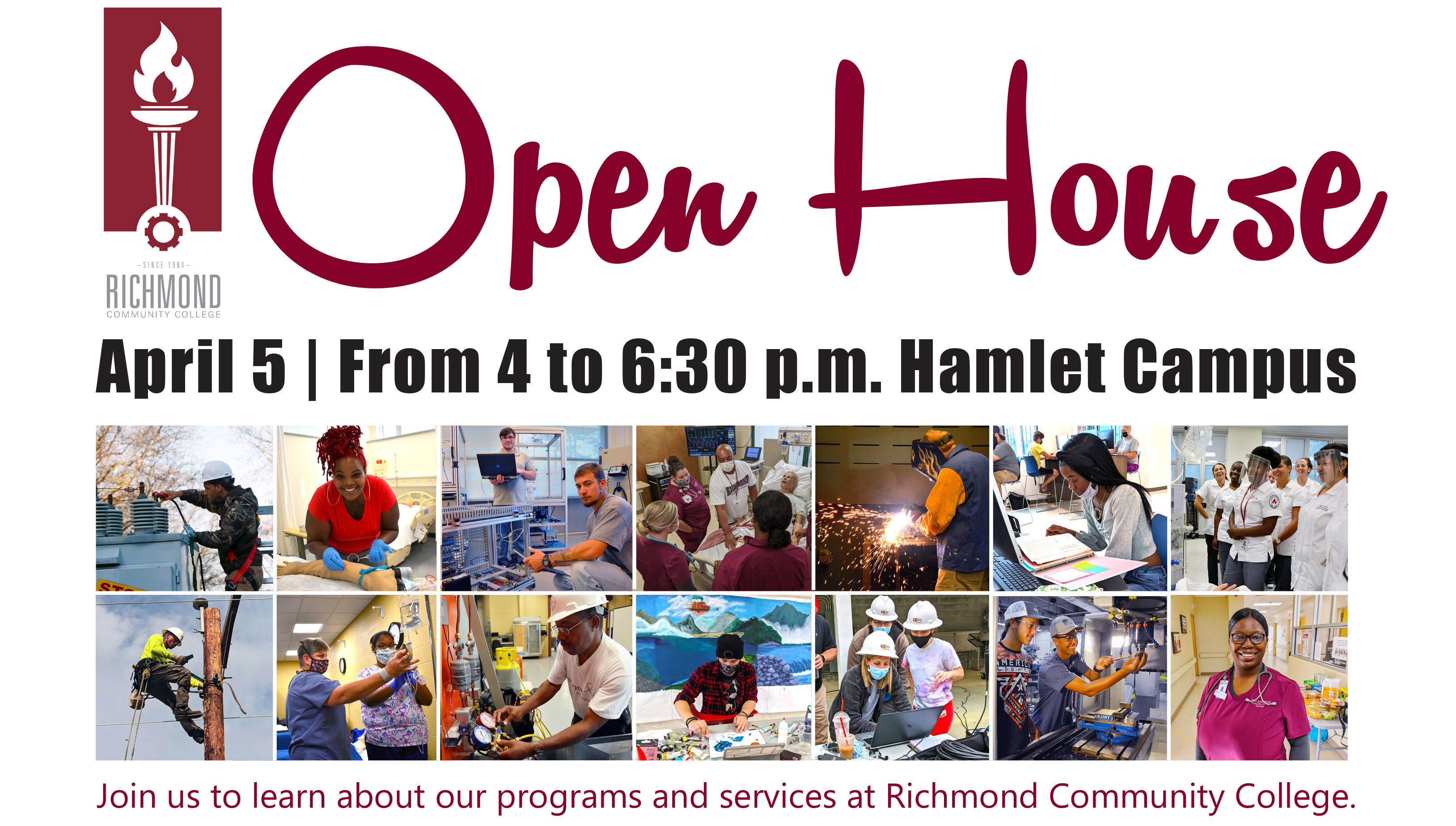 Open House is April 5 from 4 to 6:30 p.m. at the Hamlet Campus
