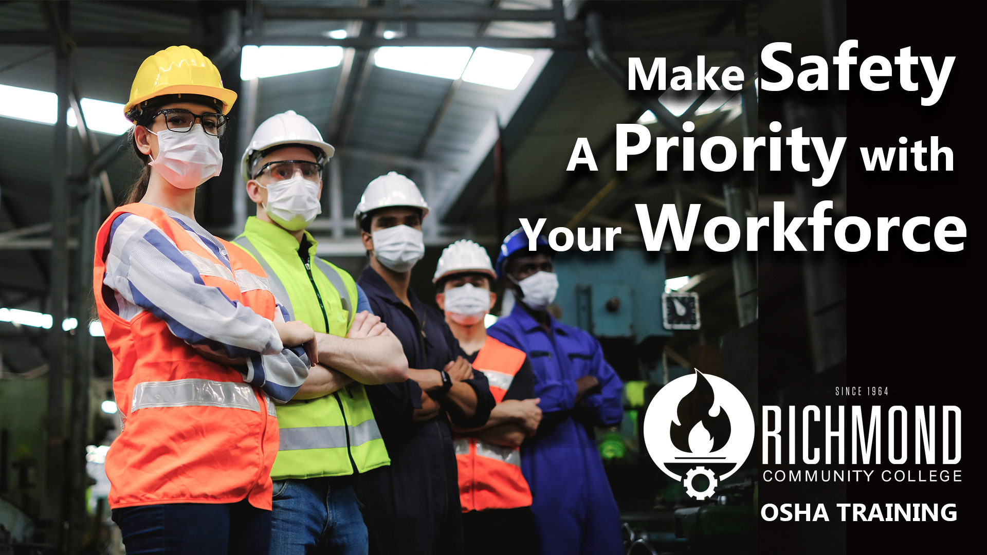 A photo of people in an industrial setting with the words "Make Safety a Priority with Your Workforce," and the RCC logo and the words "OSHA Training."