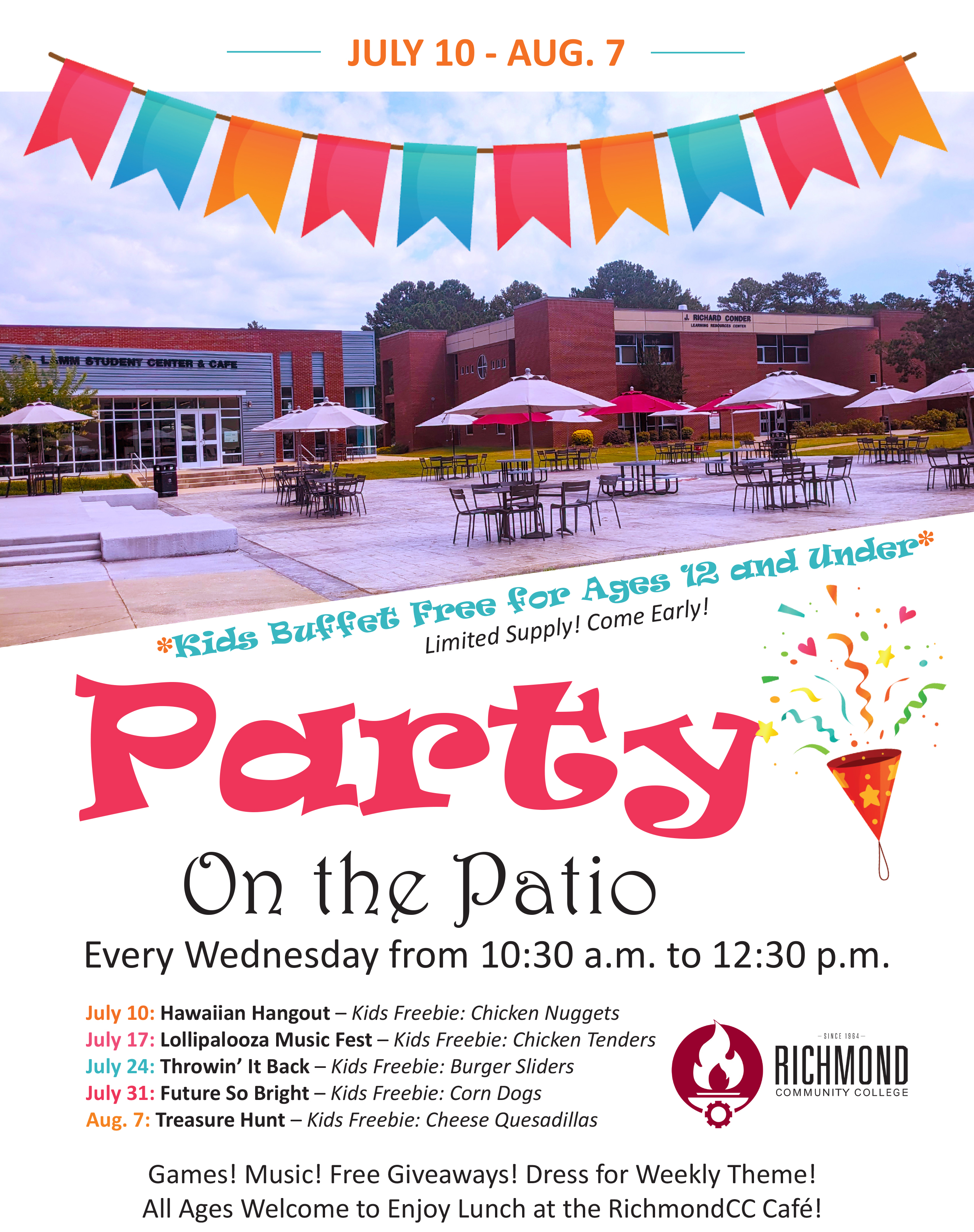 Party on the Patio every Wednesday from July 10 - Aug. 7 from 10:30 a.m. to 12:30 p.m. at the RichmondCC Cafe.
