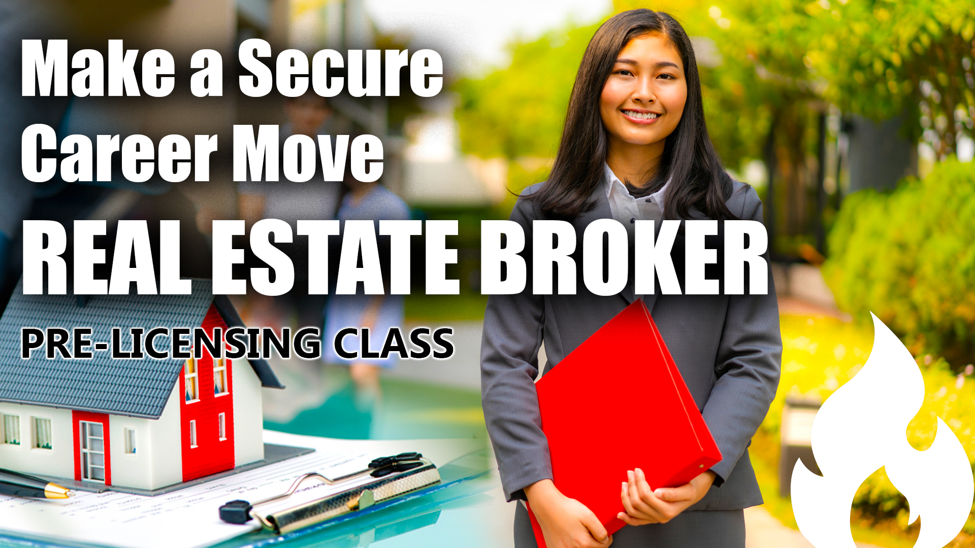 Make a Secure Career Move Real Estate Broker Pre-Licensing